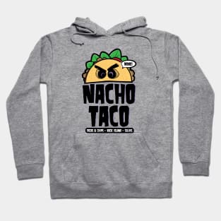 Nacho Taco! Hoodie